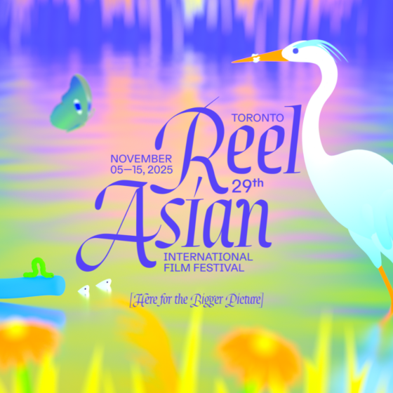TORONTO REEL ASIAN INTERNATIONAL FILM FESTIVAL UNVEILS 2025 LINEUP, BRINGING BOLD & CONTEMPORARY ASIAN CINEMA CENTRE STAGE